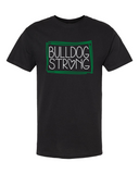 Bulldog Strong Shirt